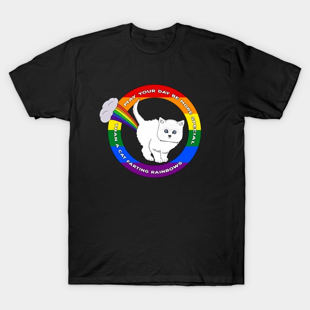 May Your Day Be More Special Than a Cat Farting Rainbows T-Shirt by DiegoCarvalho